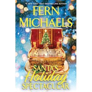 Santa's Holiday Spectacular -- Fern Michaels